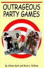 Outrageous Party Games