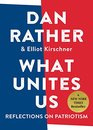 What Unites Us: Reflections on Patriotism