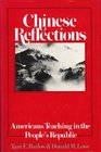 Chinese Reflections Americans Teaching in the People's Republic