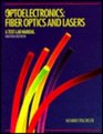Optoelectronics Fiber Optics and Lasers  A TextLab Manual
