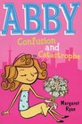 Abby Confusion and Catastrophe