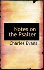 Notes on the Psalter
