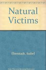 Natural Victims
