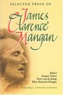 Selected Prose of James Clarence Mangan Bicentenary Edition