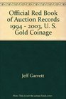 Official Red Book of Auction Records 1994  2003 U S Gold Coinage