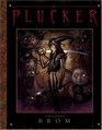 The Plucker : An Illustrated Novel