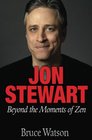 Jon Stewart Beyond The Moments Of Zen
