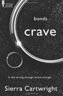 Crave (Bonds, Bk 1)