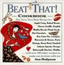 Beat That! Cookbook: The Very, Very Best Recipe for Apple Crisp, Baked Beans, Cheese Souffle, English Muffin Bread, Flank Steak, Hot Chocolate, Key