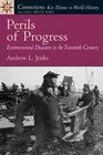 Perils of Progress Environmental Disasters in the 20th Century