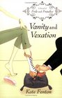 Vanity and Vexation  A Novel of Pride and Prejudice