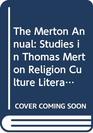 The Merton Annual Studies in Thomas Merton Religion Culture Literature and Social Concerns