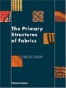 The Primary Structures of Fabrics An Illustrated Classification