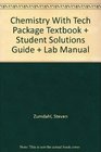 Chemistry With Tech Package Textbook  Student Solutions Guide  Lab Manual