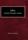 John DiscipleEvangelistApostle