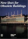 New Uses for Obsolete Building