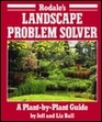 Rodale's Landscape Problem Solver: A Plant-By-Plant Guide