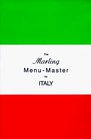 The Marling MenuMaster for Italy A Comprehensive Manual for Translating the Italian Menu into AmericanEnglish