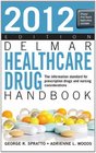 2012 Delmar Healthcare Drug Handbook