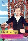 Elijah's Cup A Family's Journey Into The Community And Culture Of HighFunctioning Autism And Asperger's Syndrome