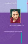 Virtue and Reality  Method and Wisdom in the Practice of Dharma