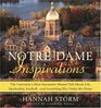 Notre Dame Inspirations The University's Most Successful Alumni Talk About Life Spirituality Footballand Everything Else Under the Dome