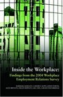 Inside the Workplace Finds from the 2004 Workplace Employment Relations Survey