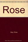 Rose: A Novel