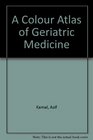 Colour Atlas of Geriatric Medicine