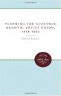 Planning for Economic Growth in the Soviet Union 19181932