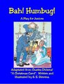 Bah Humbug An Adaptation of Charles Dickens' A Christmas Carol