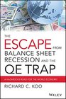 The QE Trap The Hidden Dangers of Quantitative Easing and the Treacherous Path to Economic Stability