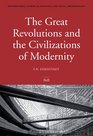 The Great Revolutions and the Civilizations of Modernity