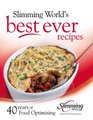 Slimming World's Best Ever Recipes 40 Years of Food Optimising