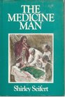 the medicine man