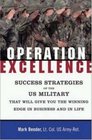 Operation Excellence Succeeding in Business and Life  the US Military Way