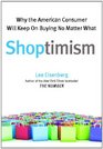 Shoptimism Why the American Consumer Will Keep on Buying No M