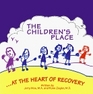 The Children's Place: At the Heart of Recovery