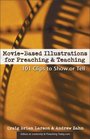 MovieBased Illustrations for Preaching and Teaching  Volume 1