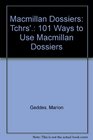Macmillan Dossiers Tchrs' 101 Ways to Use Macmillan Dossiers
