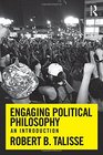 Engaging Political Philosophy An Introduction