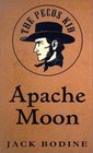 Apache Moon The Pecos Kid