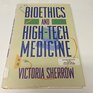 Bioethics  HighTech Medicine