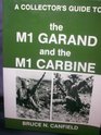 A Collector's Guide to the M1 Garand and the M1 Carbine