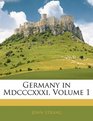 Germany in Mdcccxxxi Volume 1