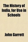 The History of India for Use in Schools