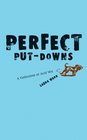 Perfect PutDowns A Collection of Acid Wit