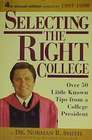 Selecting the Right College  Over 50 Little Known Tips from a College President