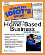 The Complete Idiot's Guide to Starting a HomeBased Business