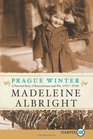 Prague Winter  A Personal Story of Remembrance and War 19371948